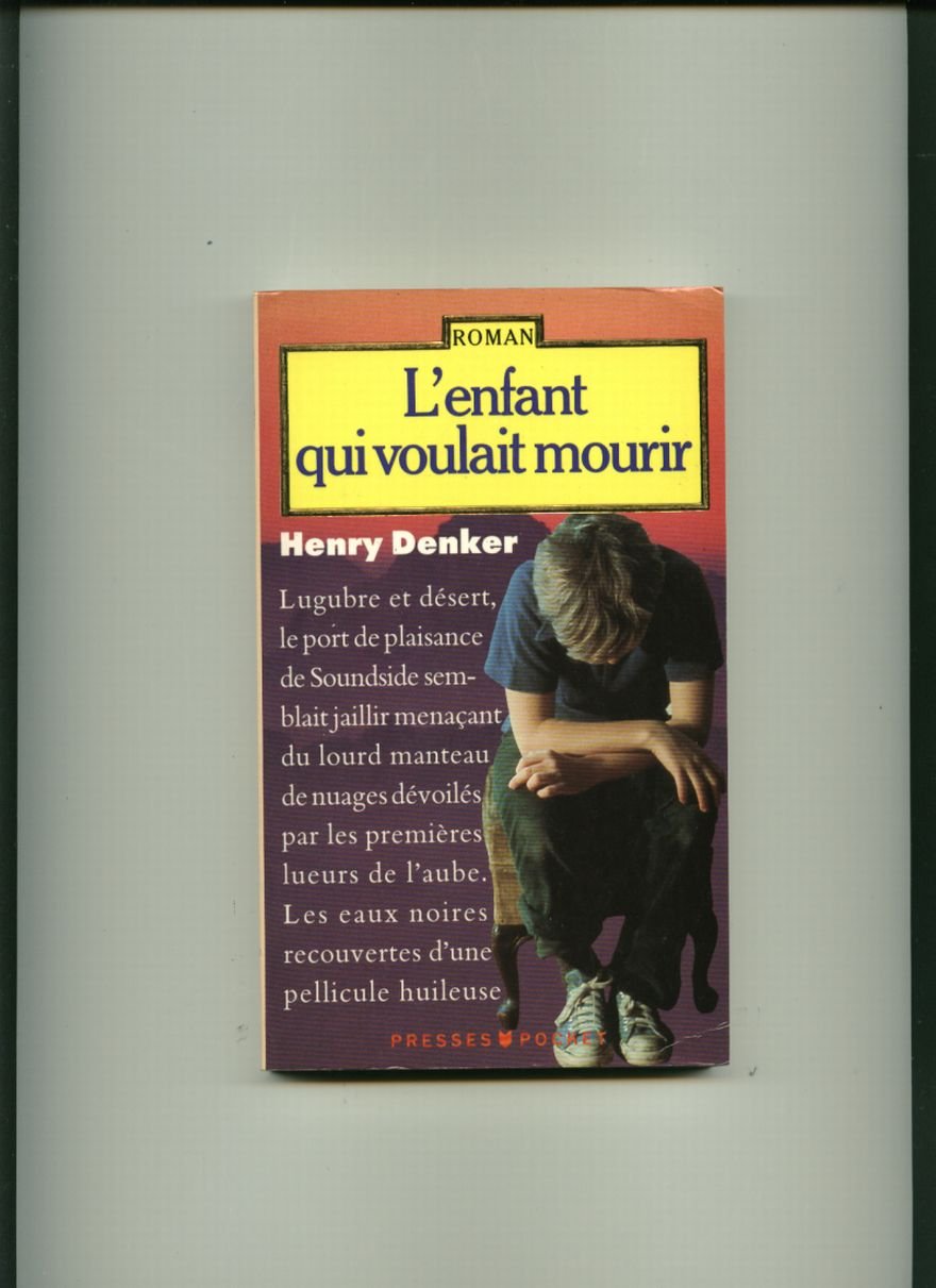 L'Enfant Qui Voulait Mourir 9782266034555