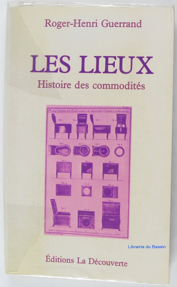 Les Lieux: Histoire des commodités 9782707115096