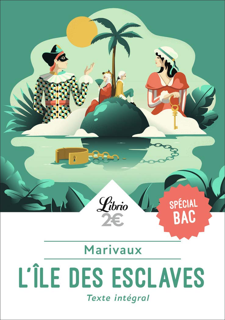 L’Île des esclaves - PROGRAMME NOUVEAU BAC 2022 1ère - Parcours « Maîtres et valets » 9782290235249