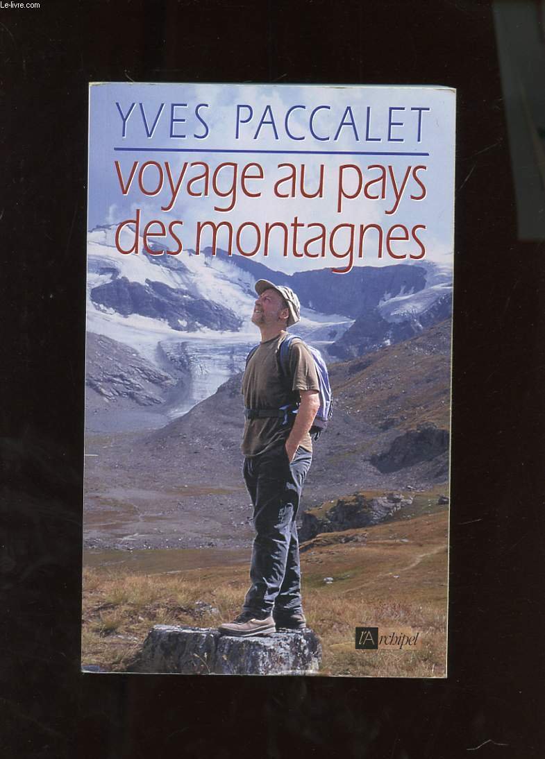 Voyage au pays des montagnes 9782841875757