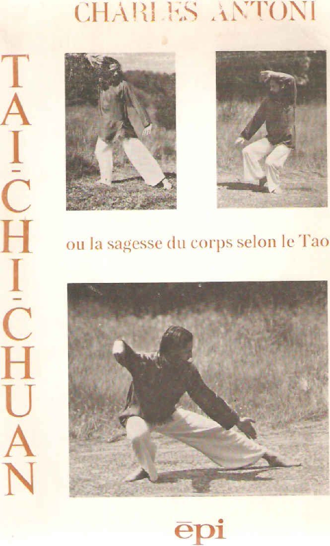 Tai-chi-chuan, ou, La sagesse du corps selon le Tao 9782704500239