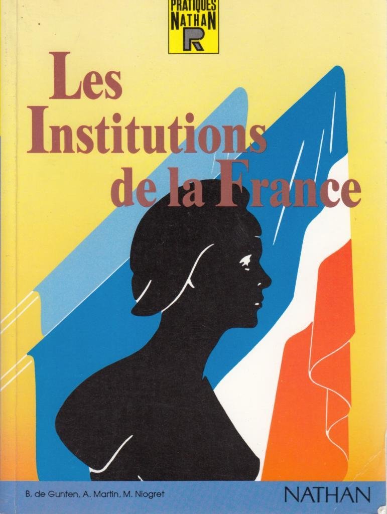 Reperes Pratiques: Les Institutions De La France 9782091776835