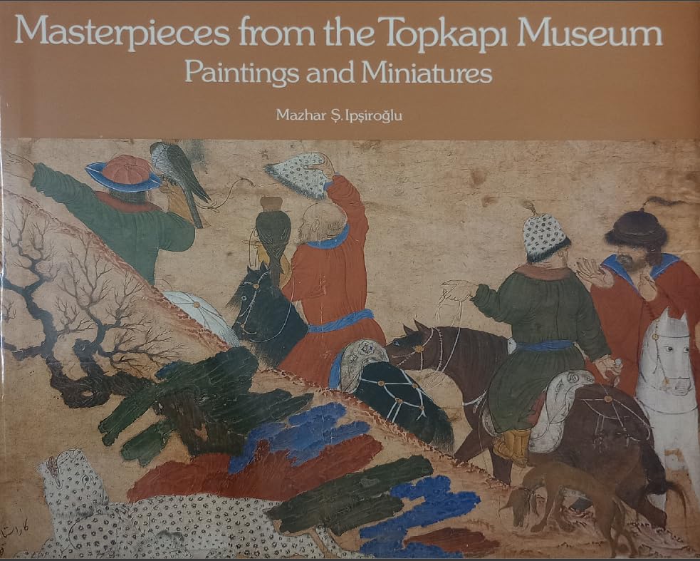 Chefs-d'oeuvre du Topkapi - Peintures et Miniatures 9780500233238