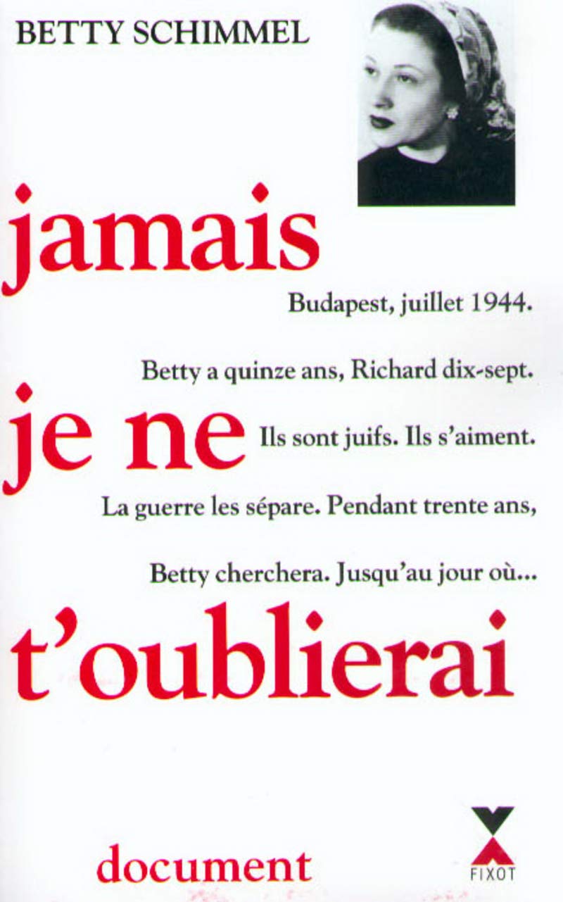 Jamais je ne t'oublierai 9782221088562