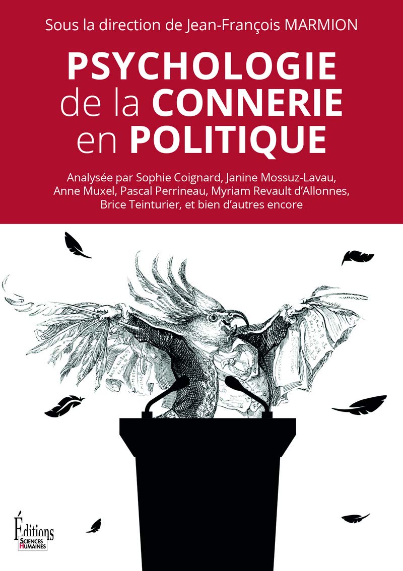 Psychologie de la connerie en politique 9782361066161