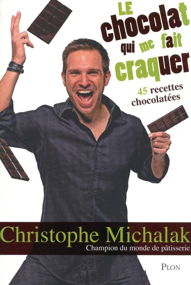Le chocolat qui me fait craquer: 45 recettes chocolatées 9782259214247