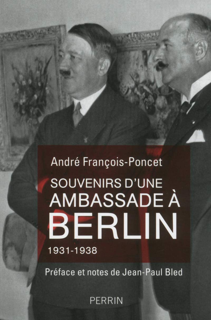 Souvenirs d'une ambassade à Berlin 1931-1938 9782262061111