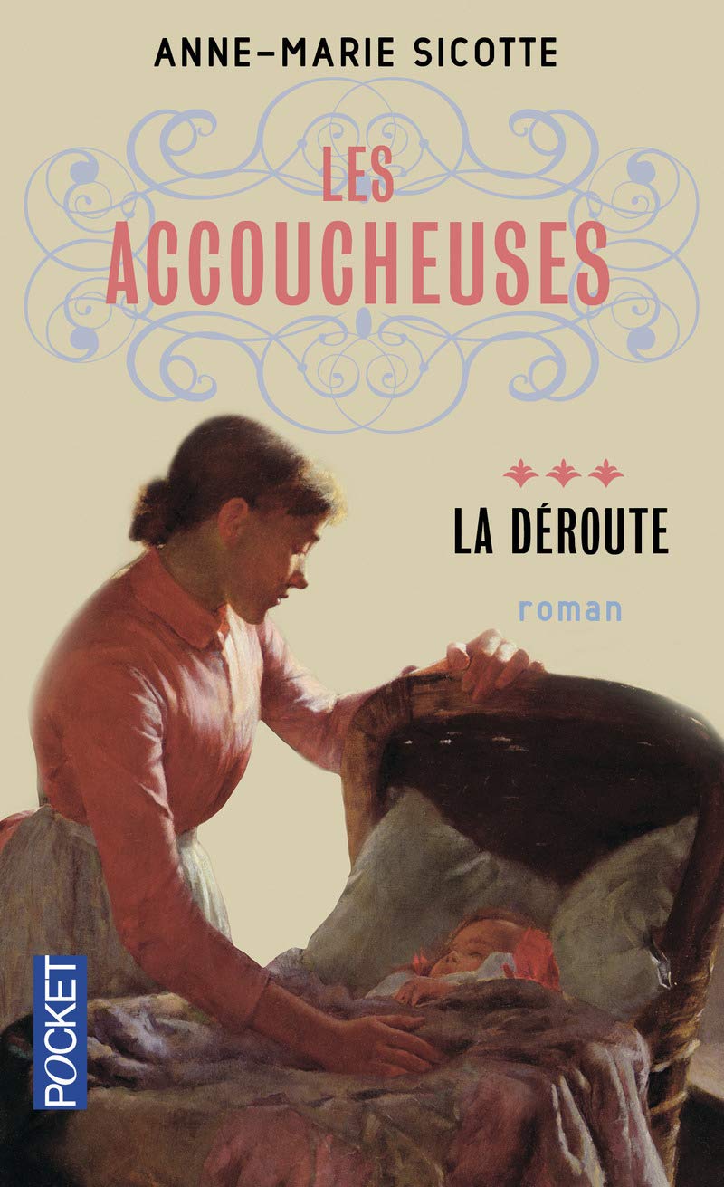 Les Accoucheuses: La Déroute (3) 9782266247252