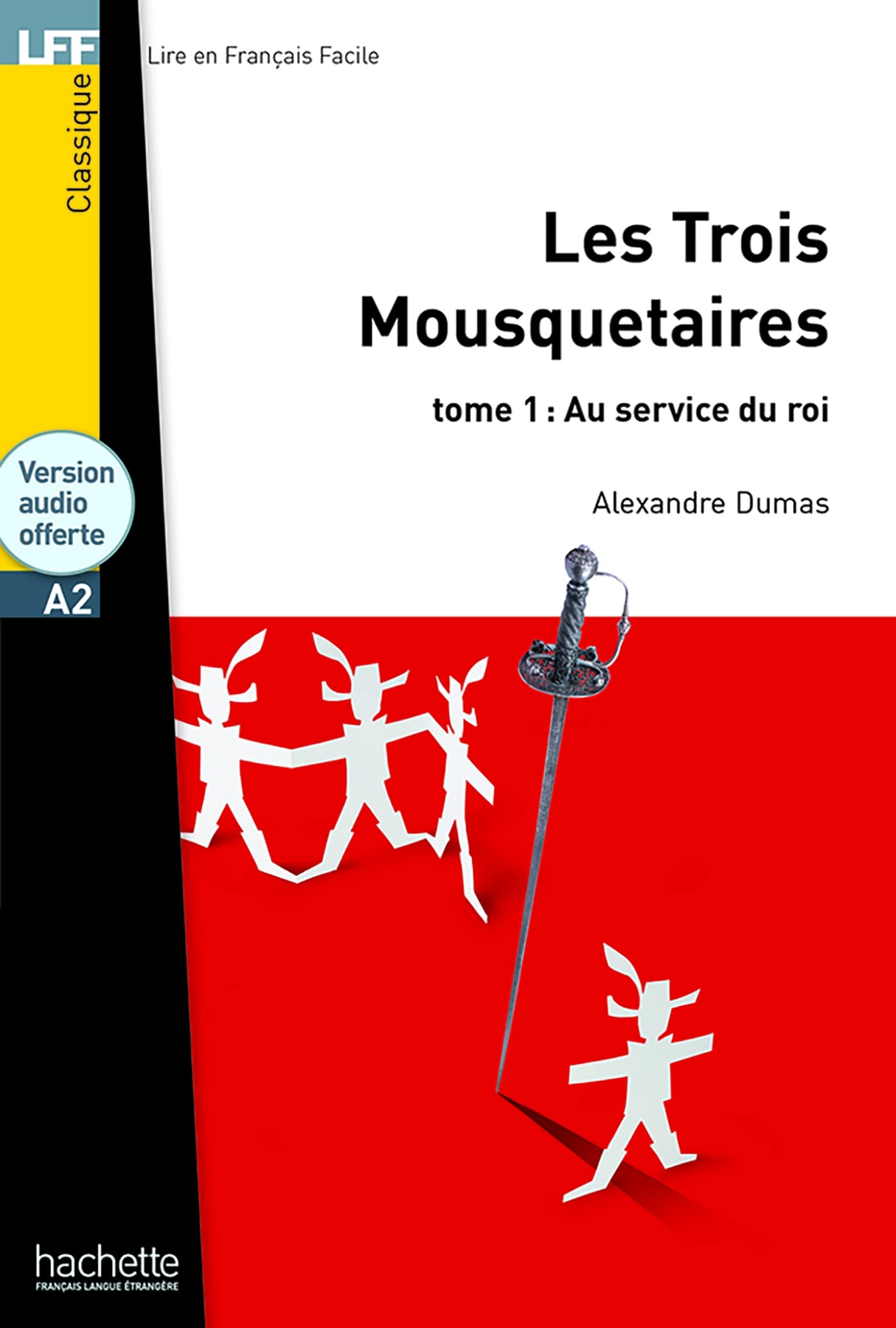 LFF - Les Trois Mousquetaires, tome 1 (A2) 9782011557575