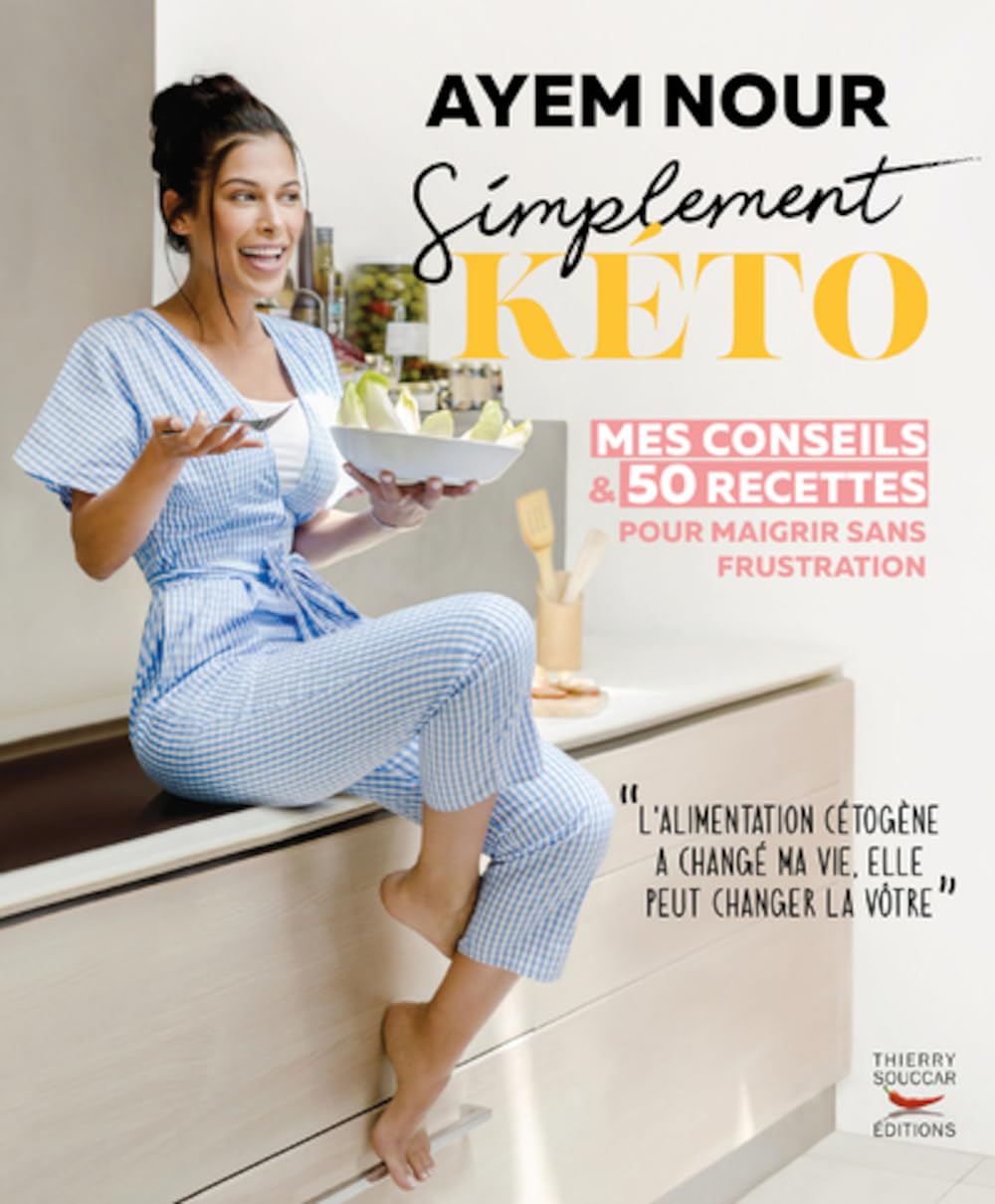 Simplement kéto, mes conseils et 50 recettes pour maigrir sans frustration 9782365495028