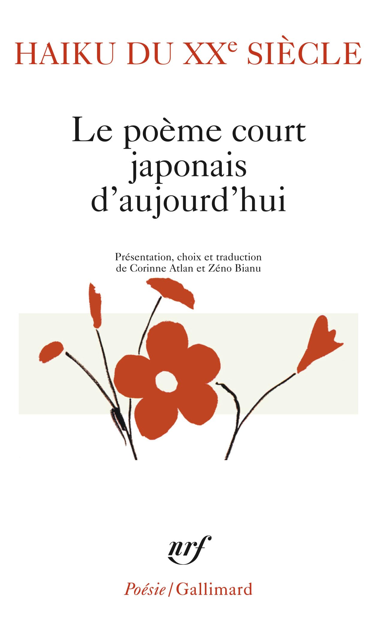Haiku du XXᵉ siècle: Le poème court japonais d'aujourd'hui 9782070342402