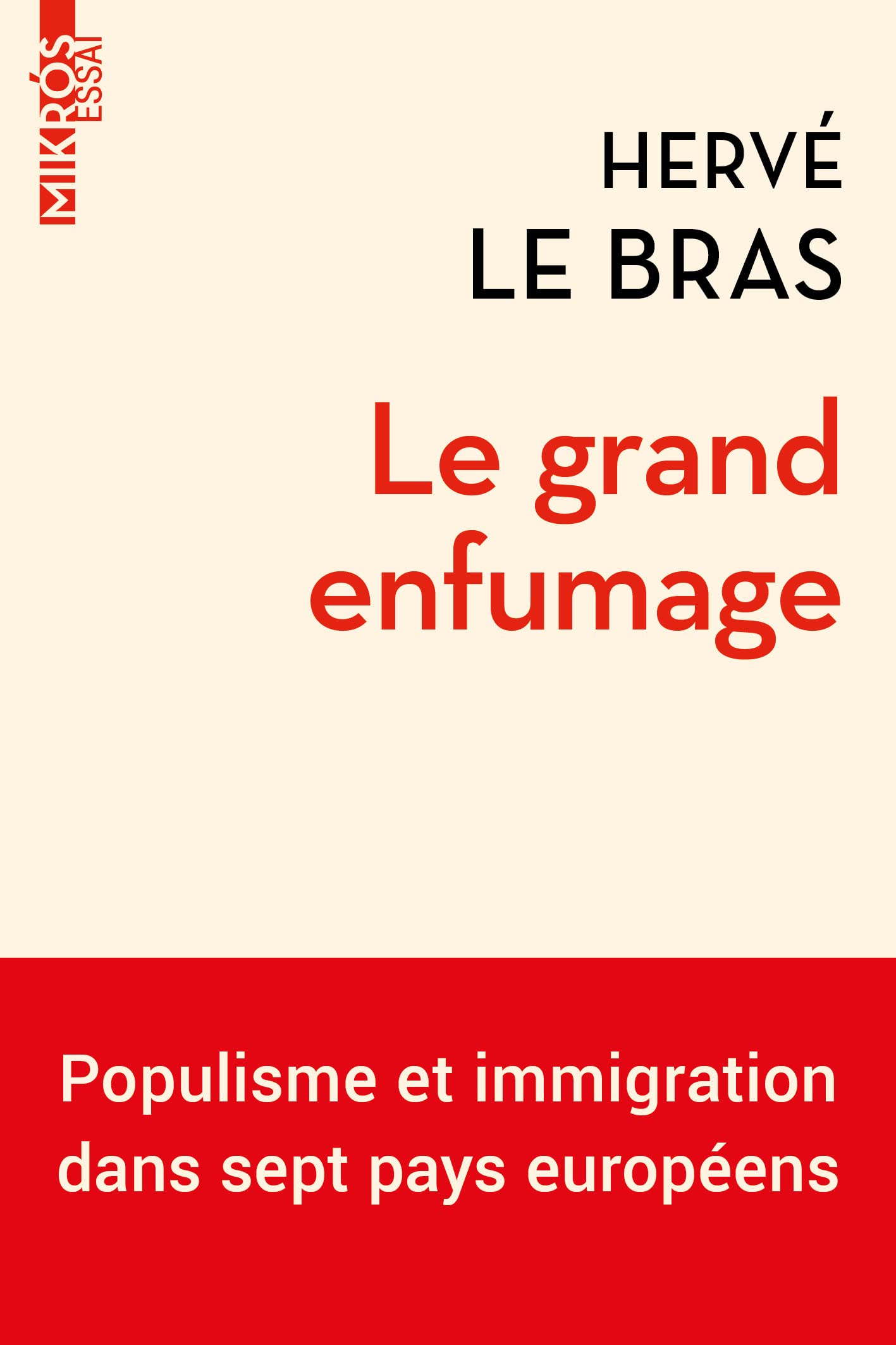 Le grand enfumage: Populisme et immigration dans sept pays européens 9782815953184