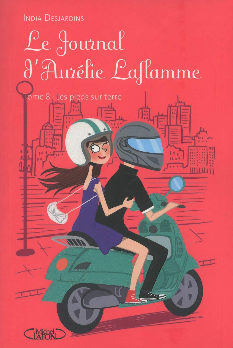 Le Journal d'Aurélie Laflamme - tome 8 Les pieds sur terre 9782749917801