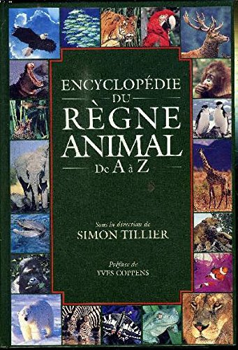 Encyclopédie du règne animal de A à Z 9782724270112