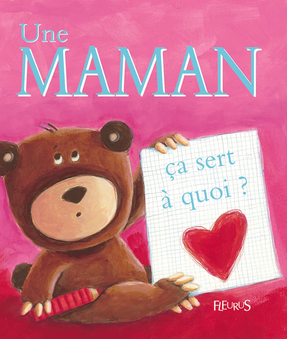 Une Maman : Ça sert à quoi ? 9782215069119