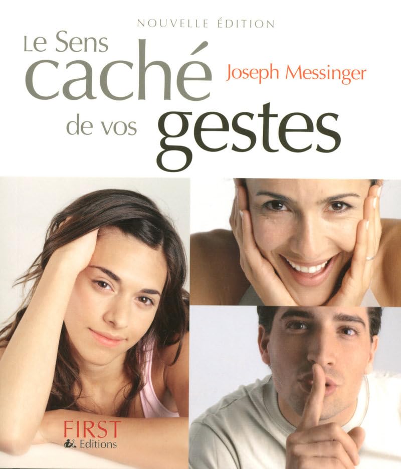 Le sens caché de vos gestes, nouvelle édition 9782754003766
