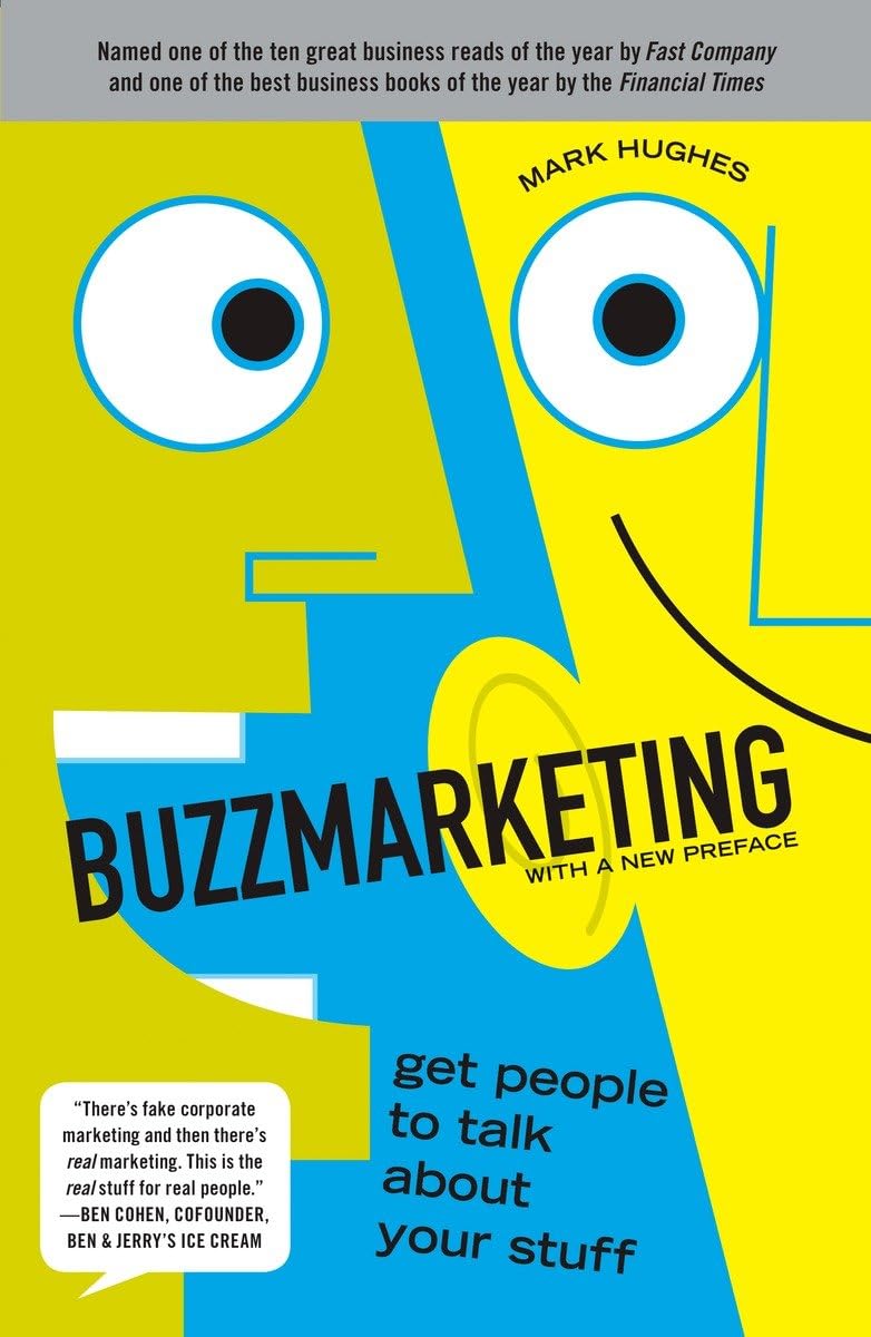 Buzzmarketing: Get People to Talk About Your Stuff- 9781591842132