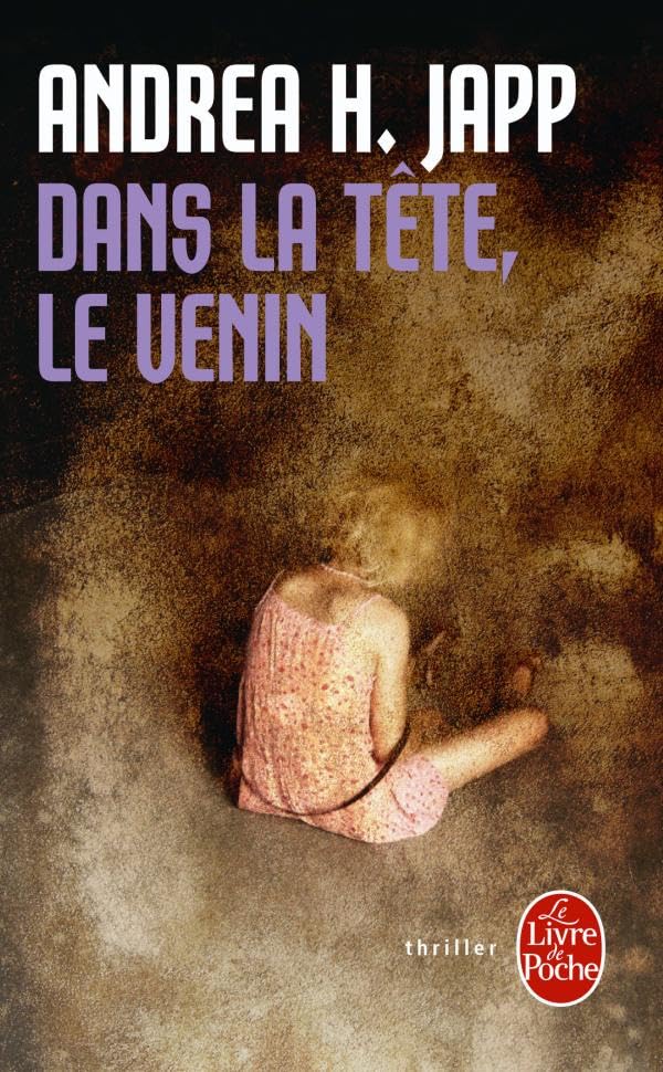 Dans la tête, le venin 9782253128830