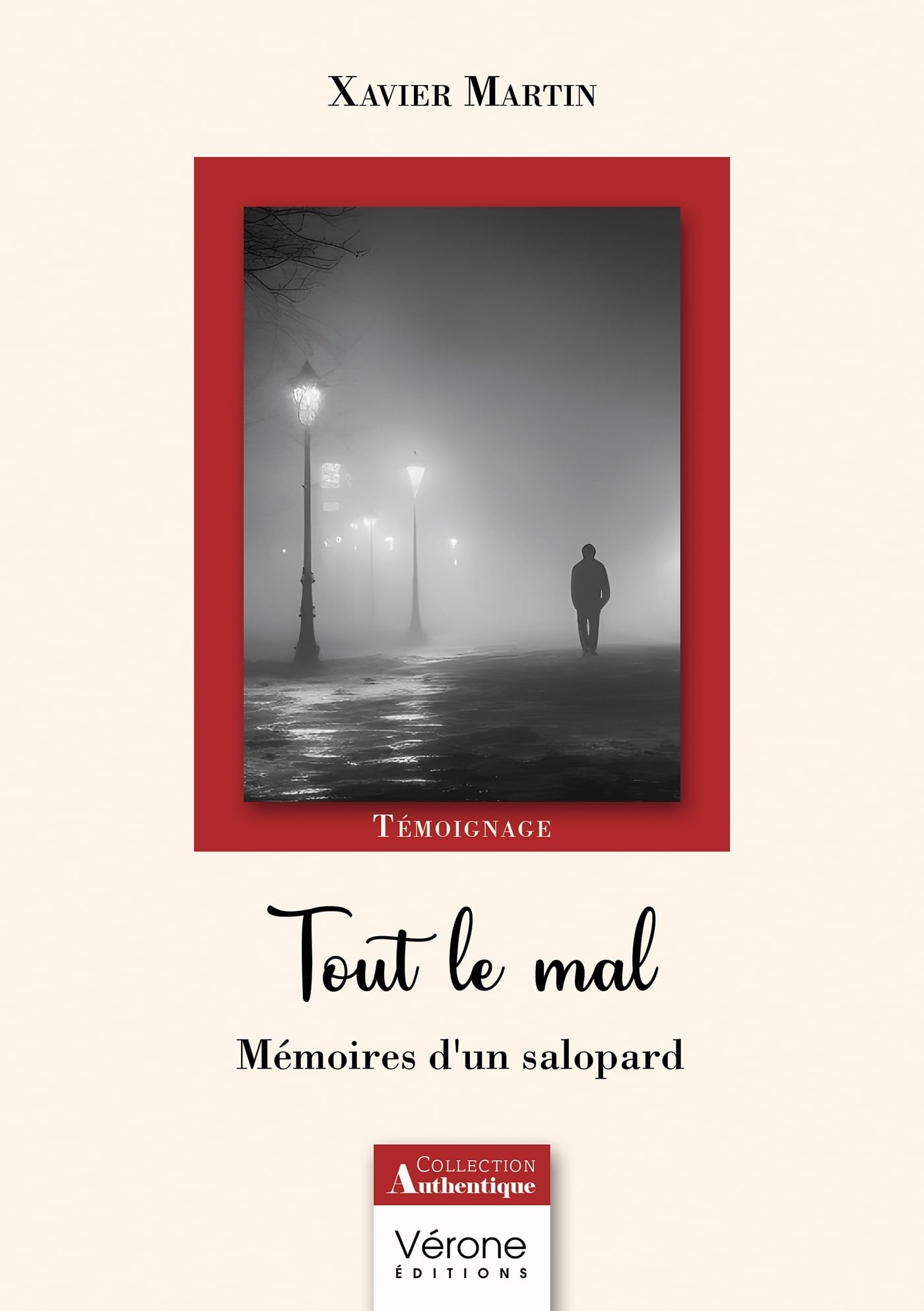 Tout le mal: Mémoires d'un salopard 9791042302207