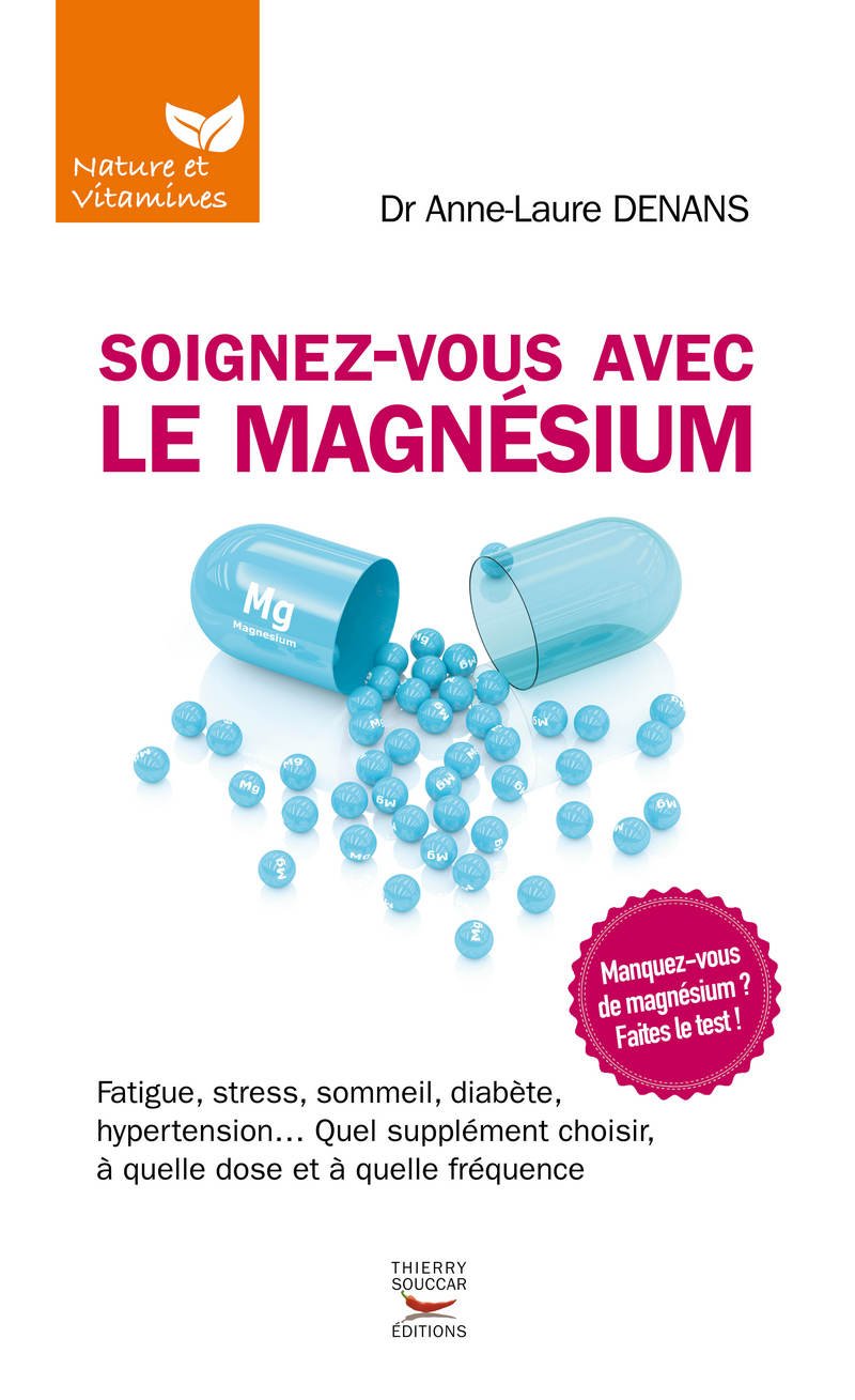 Soignez-vous avec le magnésium 9782365492928