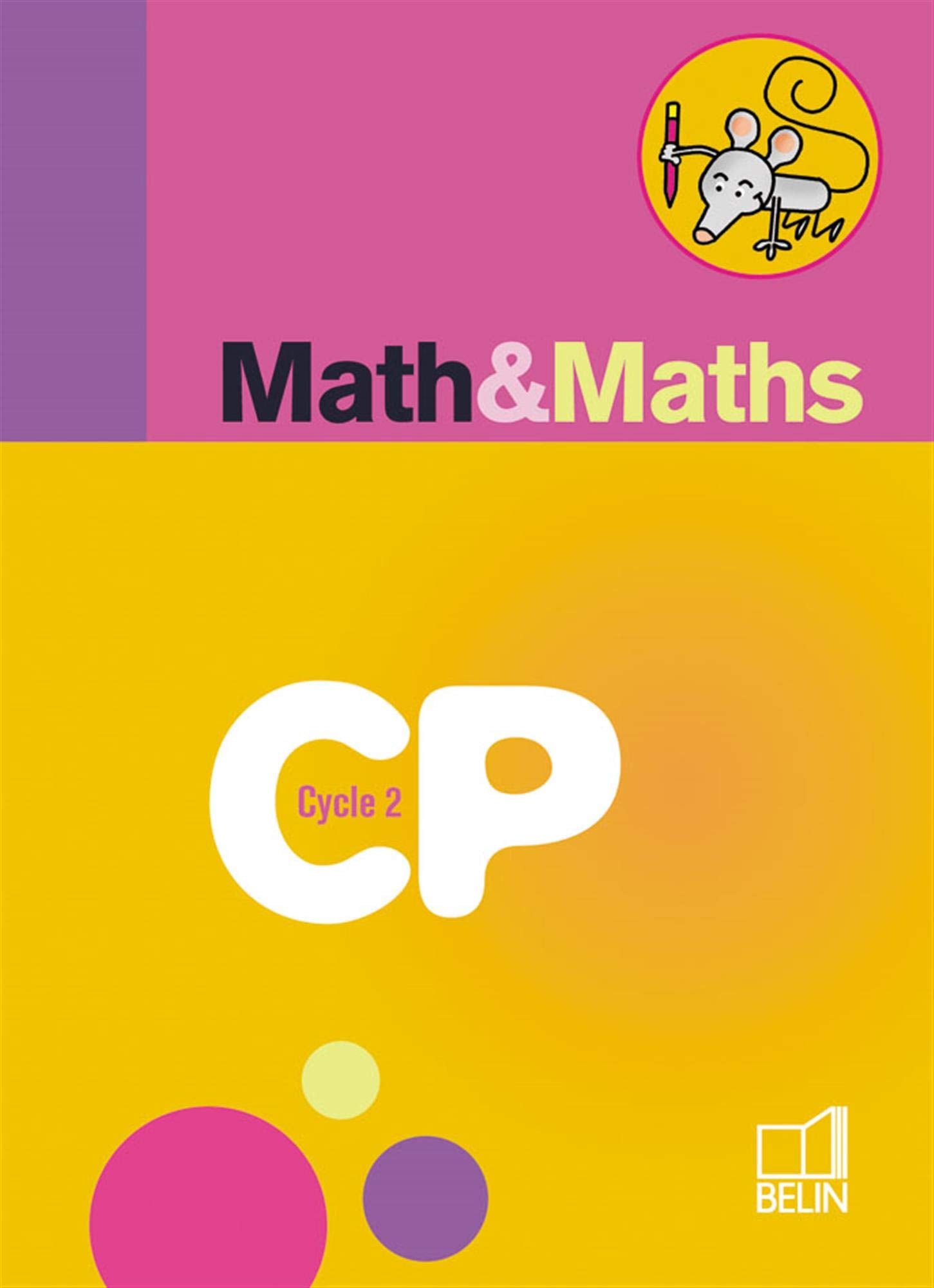 Math et Maths CP Cycle 2 9782701141237