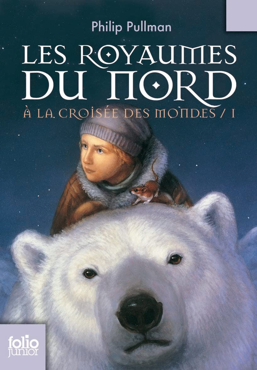 À la croisée des mondes, I : Les royaumes du Nord 9782070612420