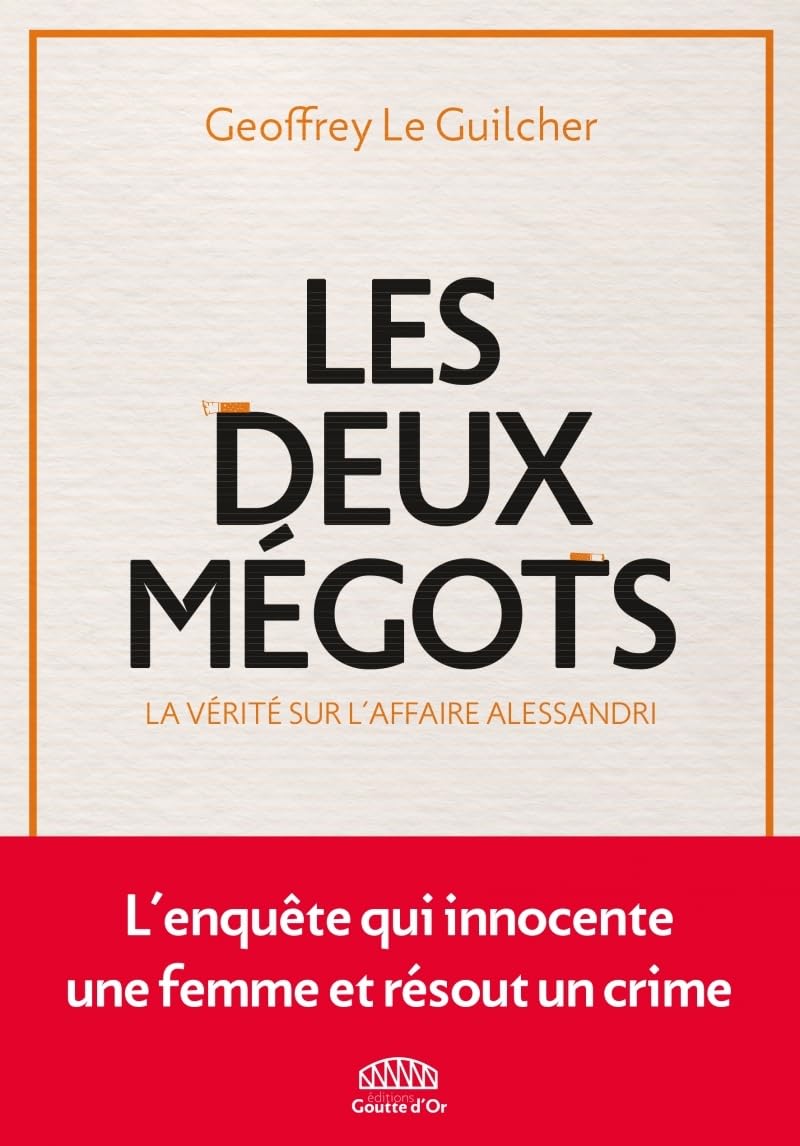 Les deux mégots: La vérité sur l'affaire Alessandri 9791096906598
