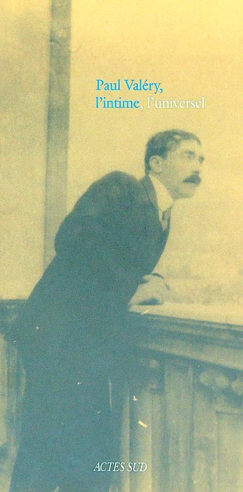 Paul Valéry, L'intime, L'universel - Catalogue 9782742705696