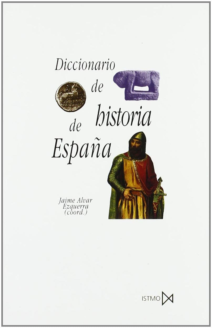 Diccionario de historia de España 9788470903663