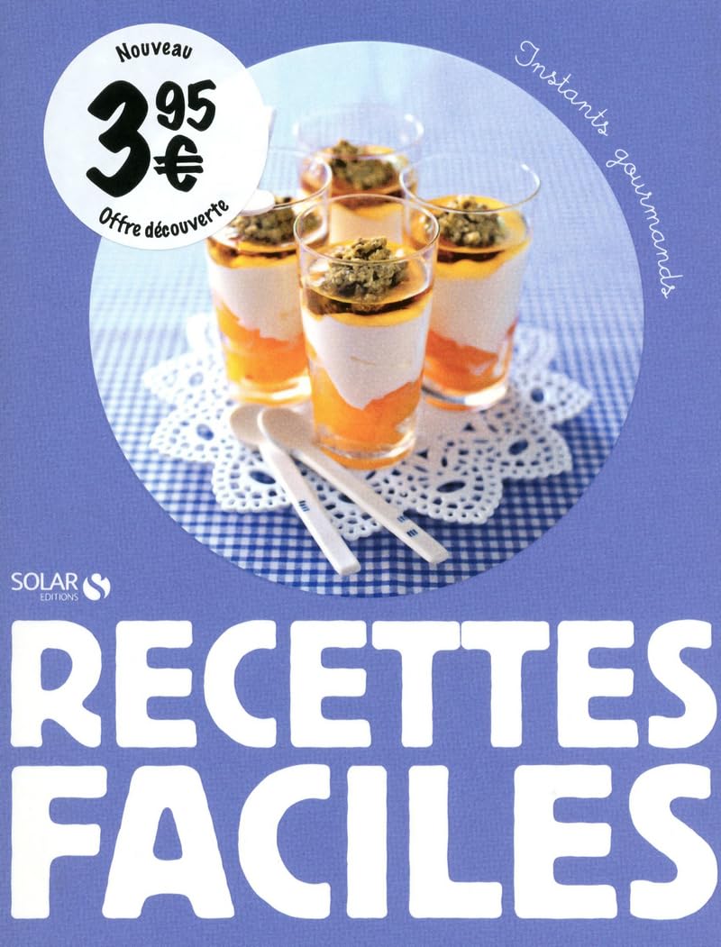 RECETTES FACILES - INSTANTS GOURMANDS 9782263057304