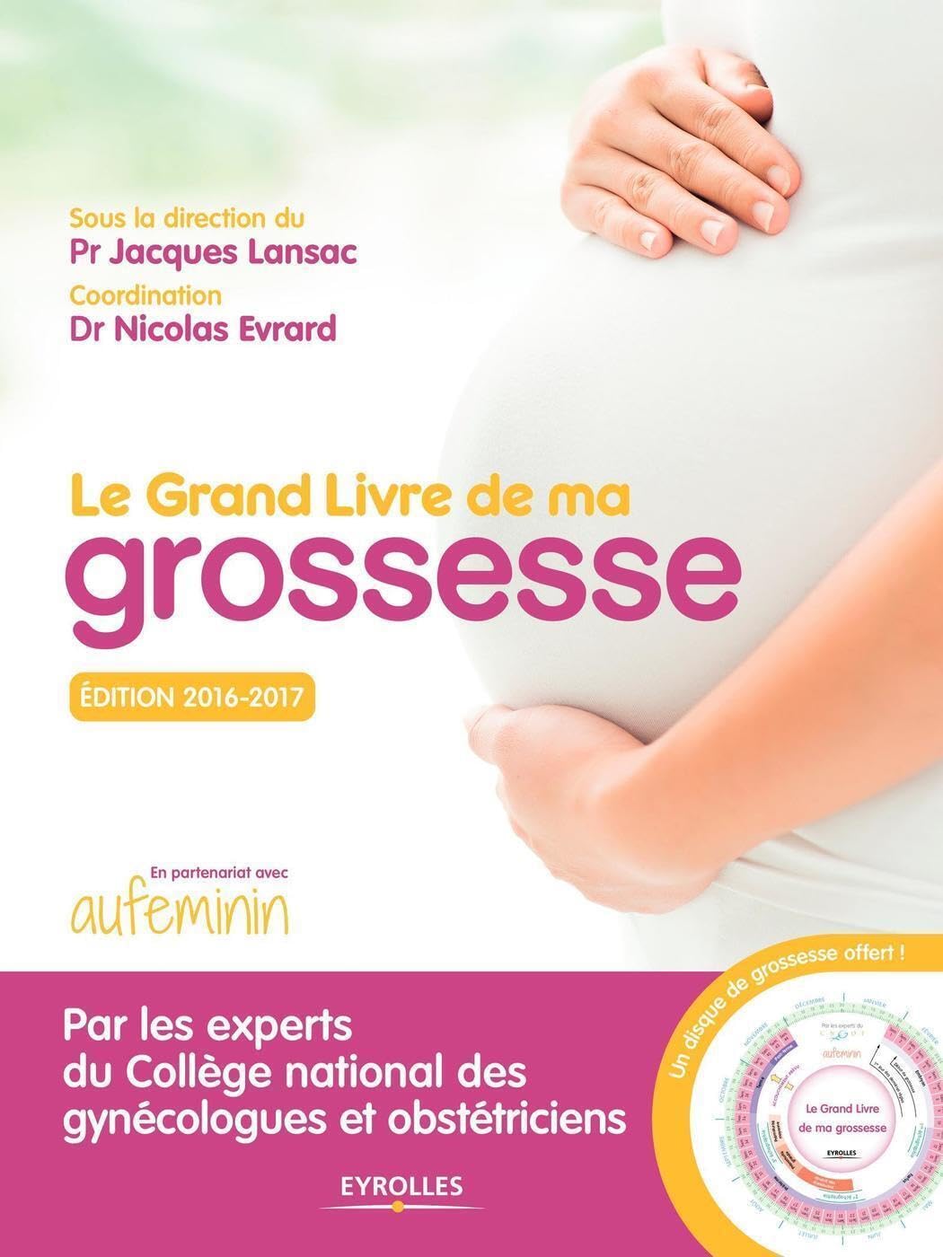 Le grand livre de ma grossesse - Edition 2016-2017 9782212563399
