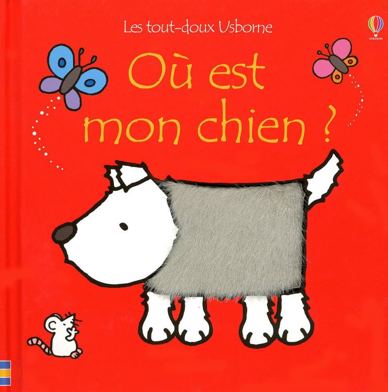 Où est mon chien ? - Les tout-doux Usborne 9781409508786