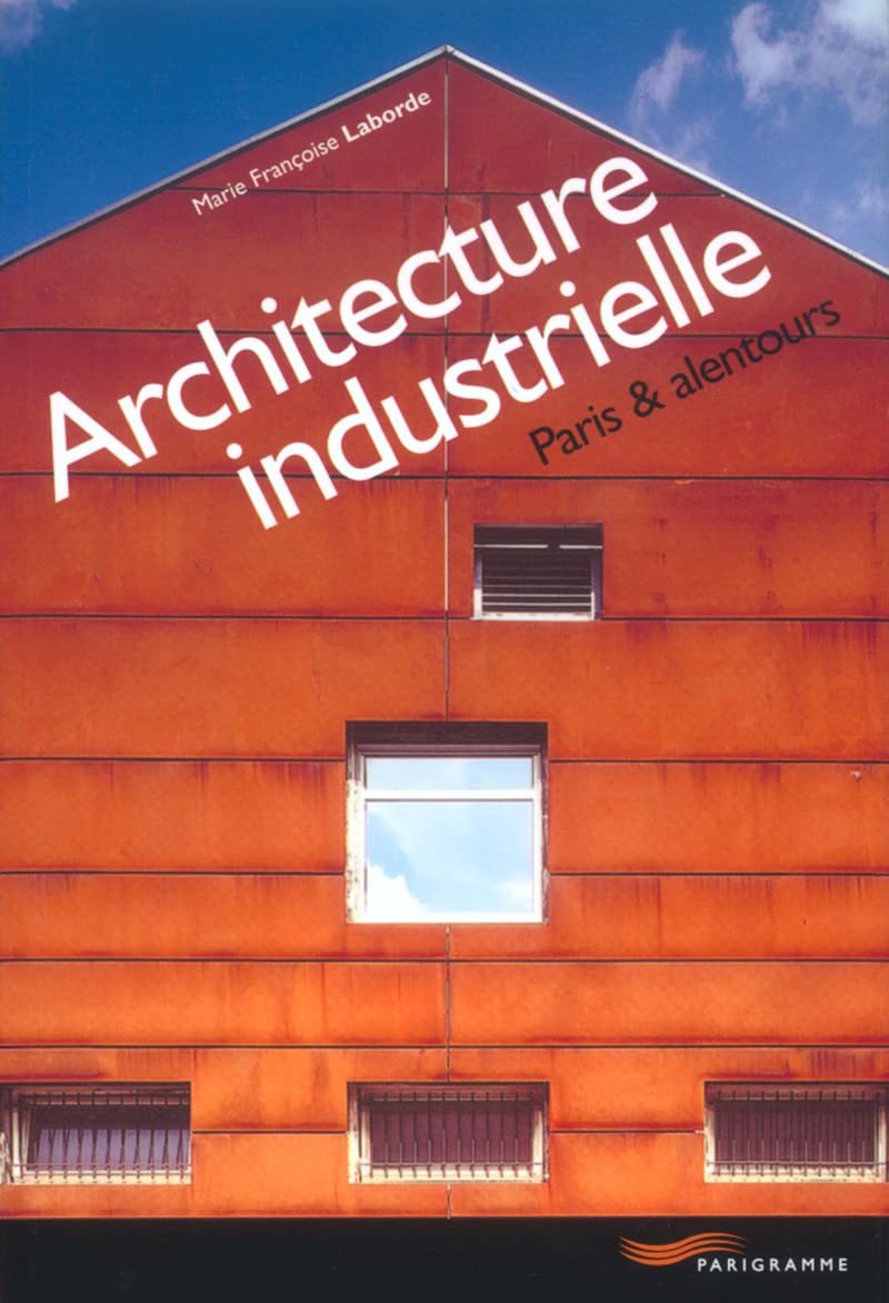 Architecture industrielle 9782840963158
