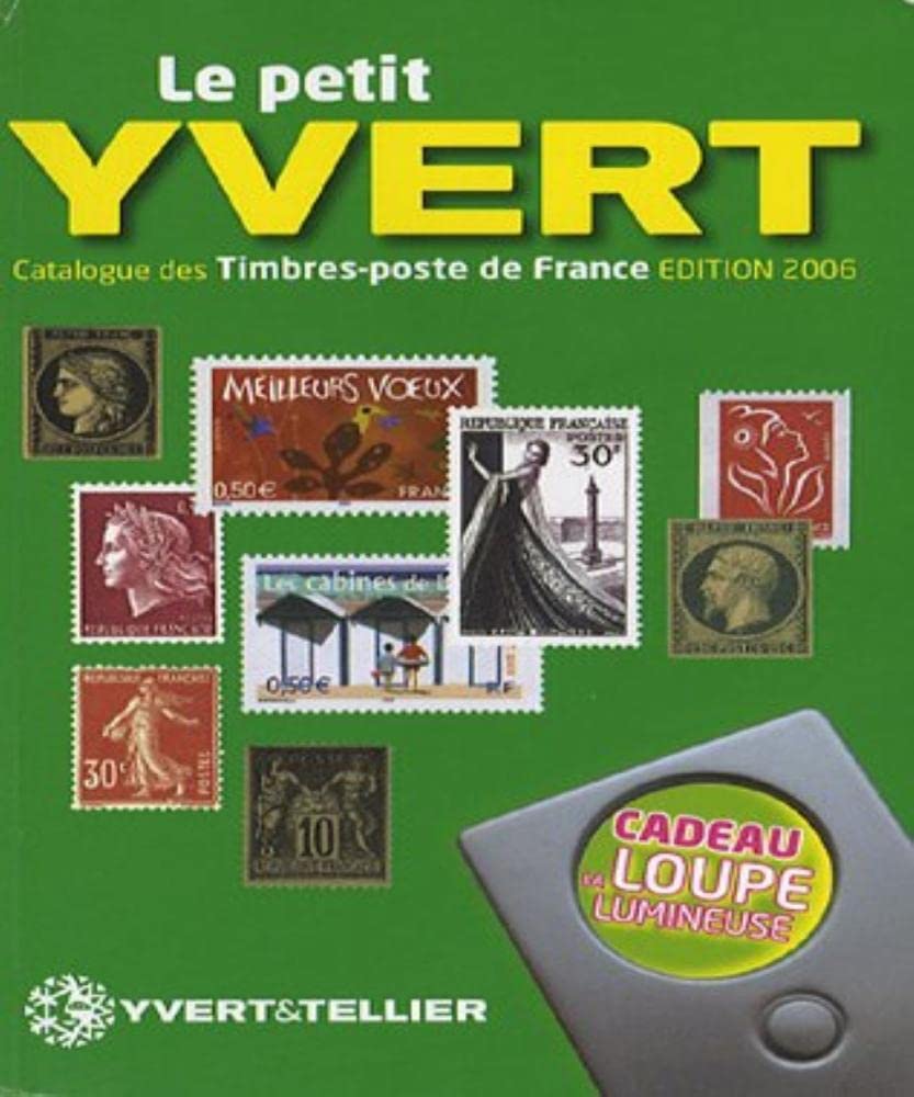 Le petit Yvert: Catalogue de timbres-poste de France 9782868141569