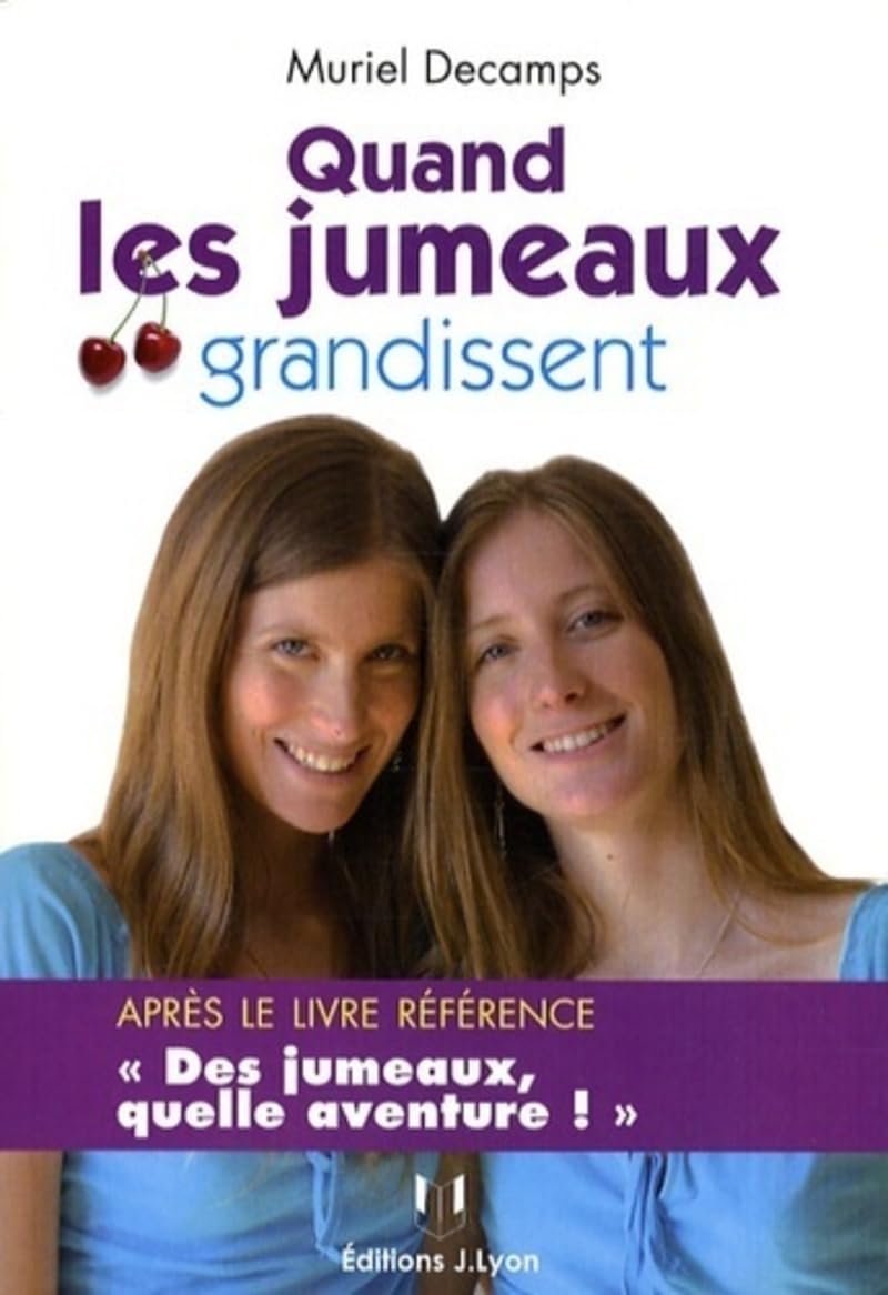 Quand les jumeaux grandissent 9782843191923