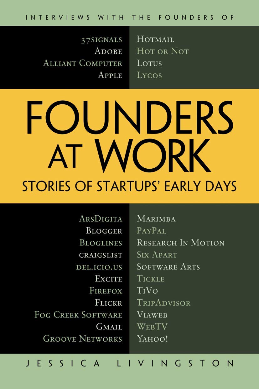 Founders at Work: Stories of Startups' Early Days 9781430210788