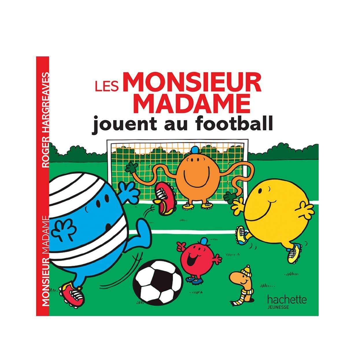 Les Monsieur Madame jouent au football 9782012205994