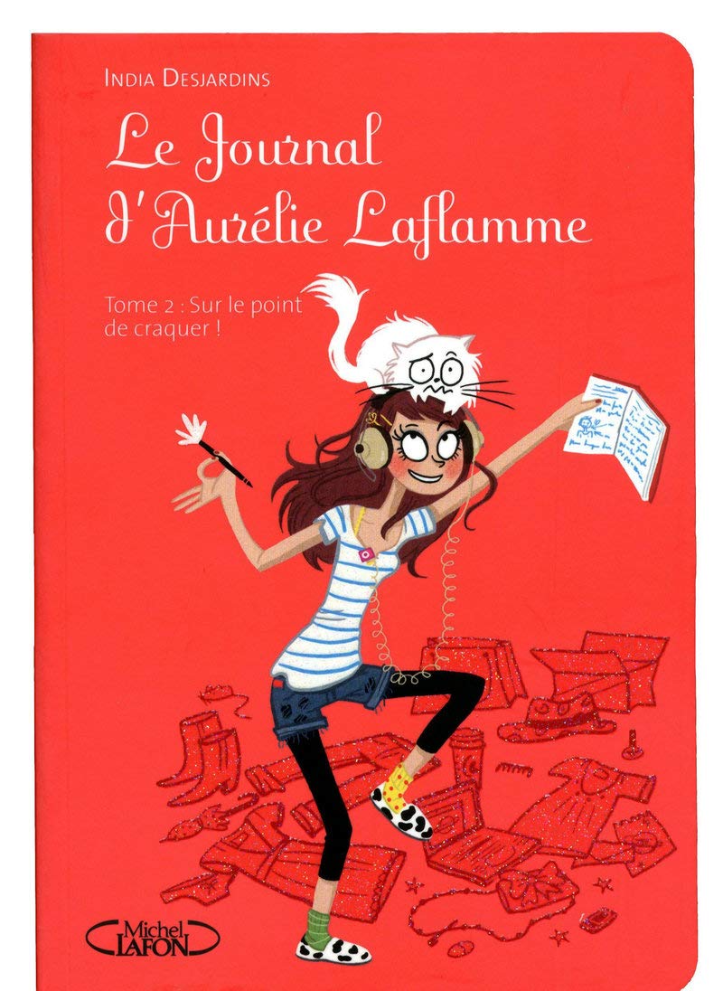 Le Journal d'Aurélie Laflamme - tome 2 Sur le point de craquer: RAQUER (2) 9782749913704