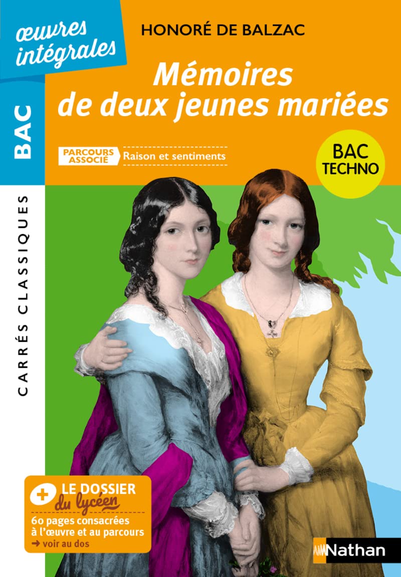 Mémoires de deux jeunes mariées de Balzac - BAC Français 1re 2025 - Parcours : Raison et sentiments - voie technologique - édition intégrale prescrite - Carrés Classiques Œuvres Intégrales 9782091512280