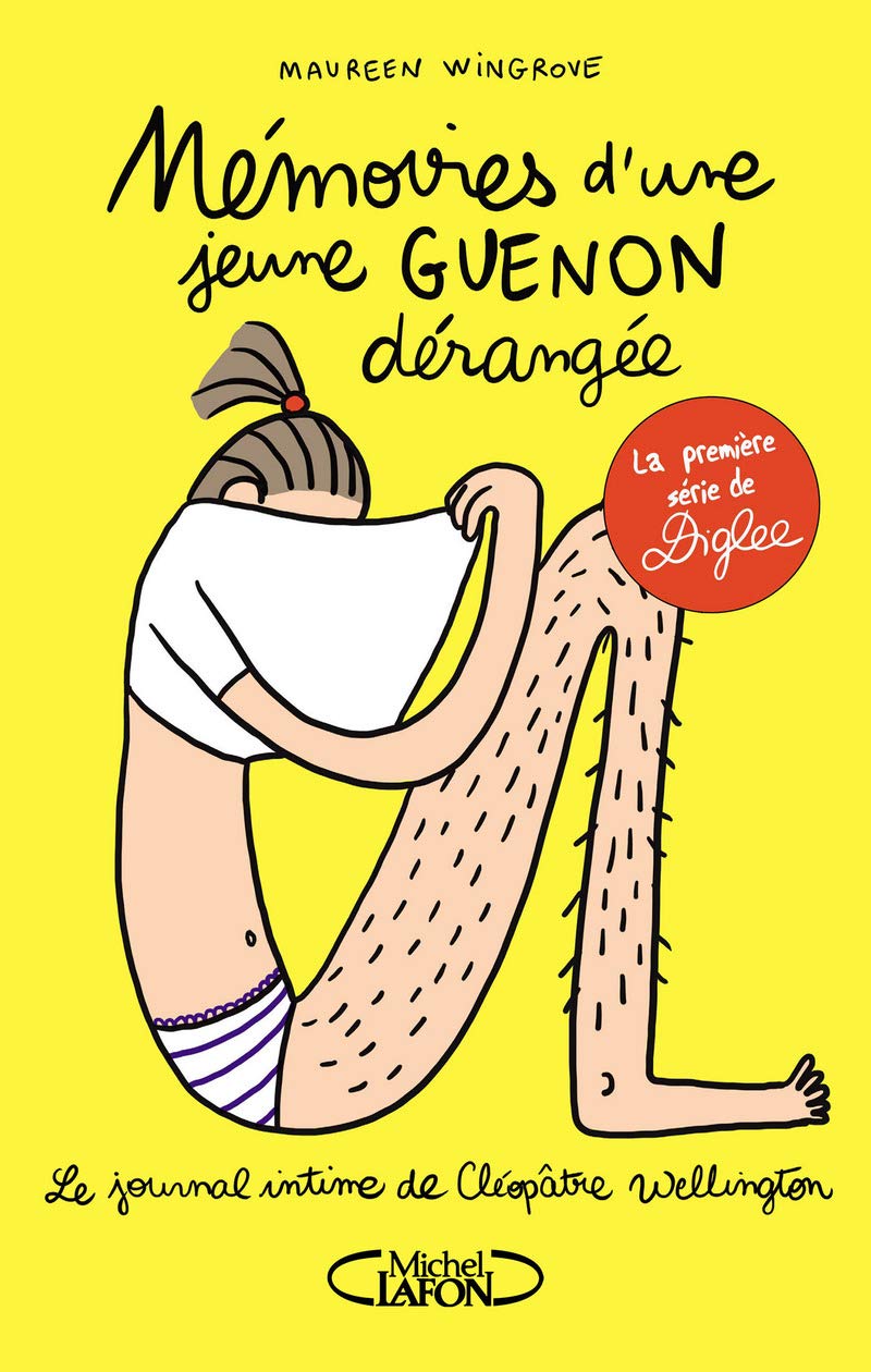 Le journal intime de Cléopâtre Wellington - tome 1 Mémoires d'une jeune guenon dérangée (1) 9782749931937