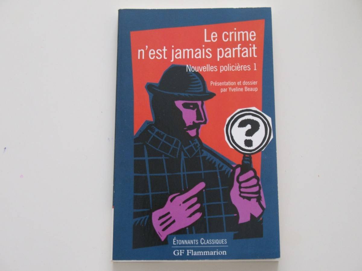 Nouvelles policières, tome 1 : Le crime n'est jamais parfait 9782080721631