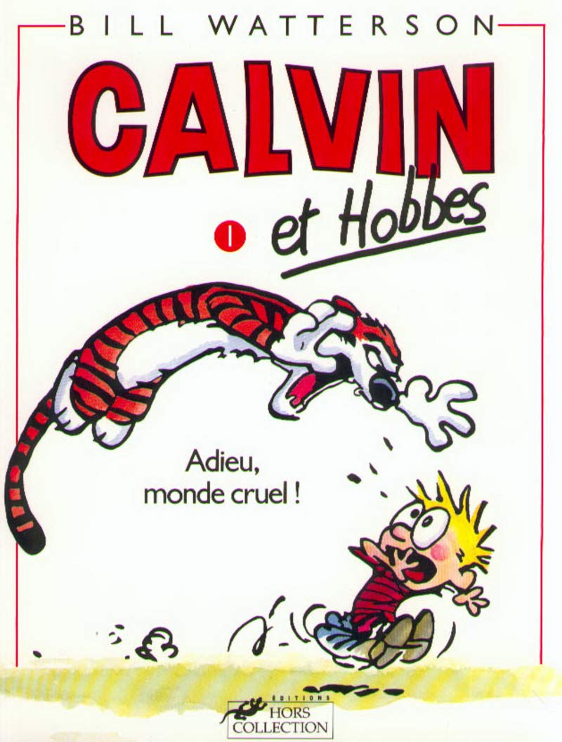 Calvin et Hobbes, tome 1 : Adieu, monde cruel ! 9782258034310