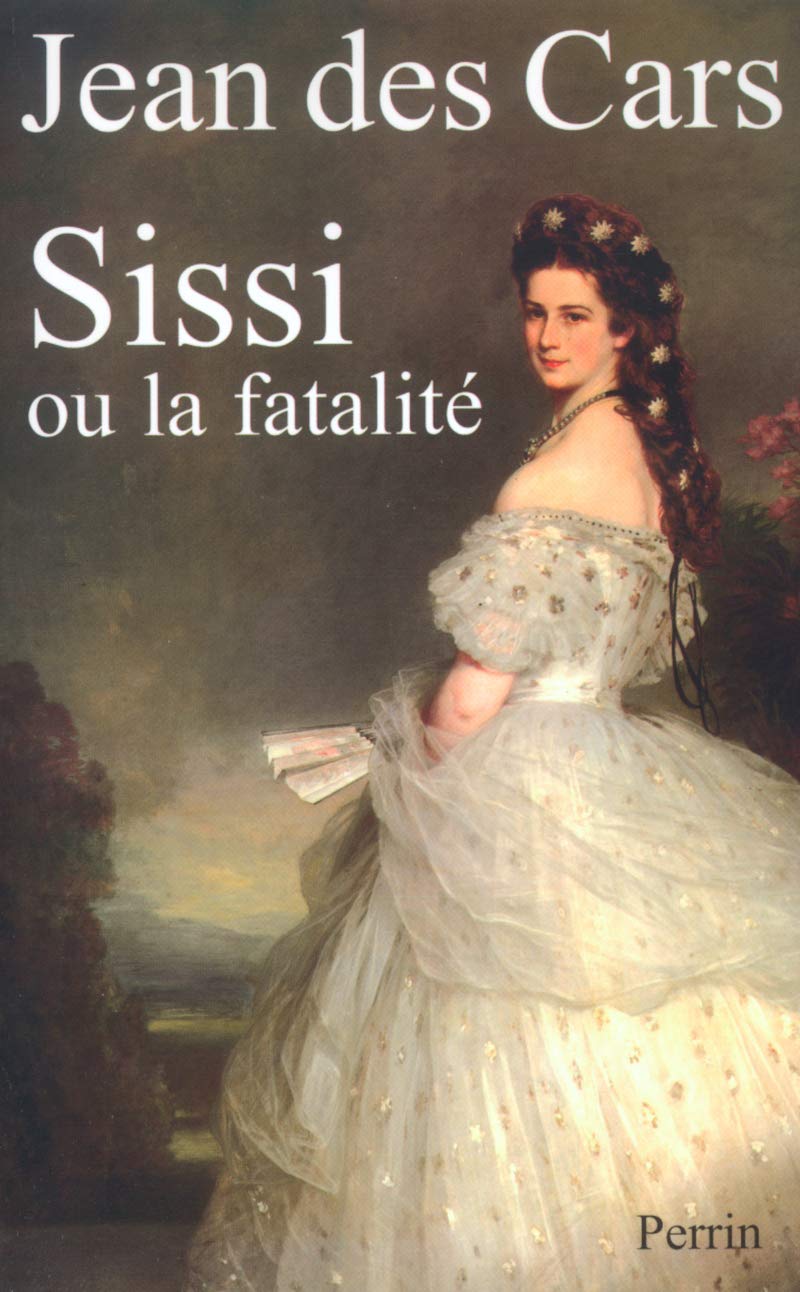 Sissi ou la fatalité 9782262020682