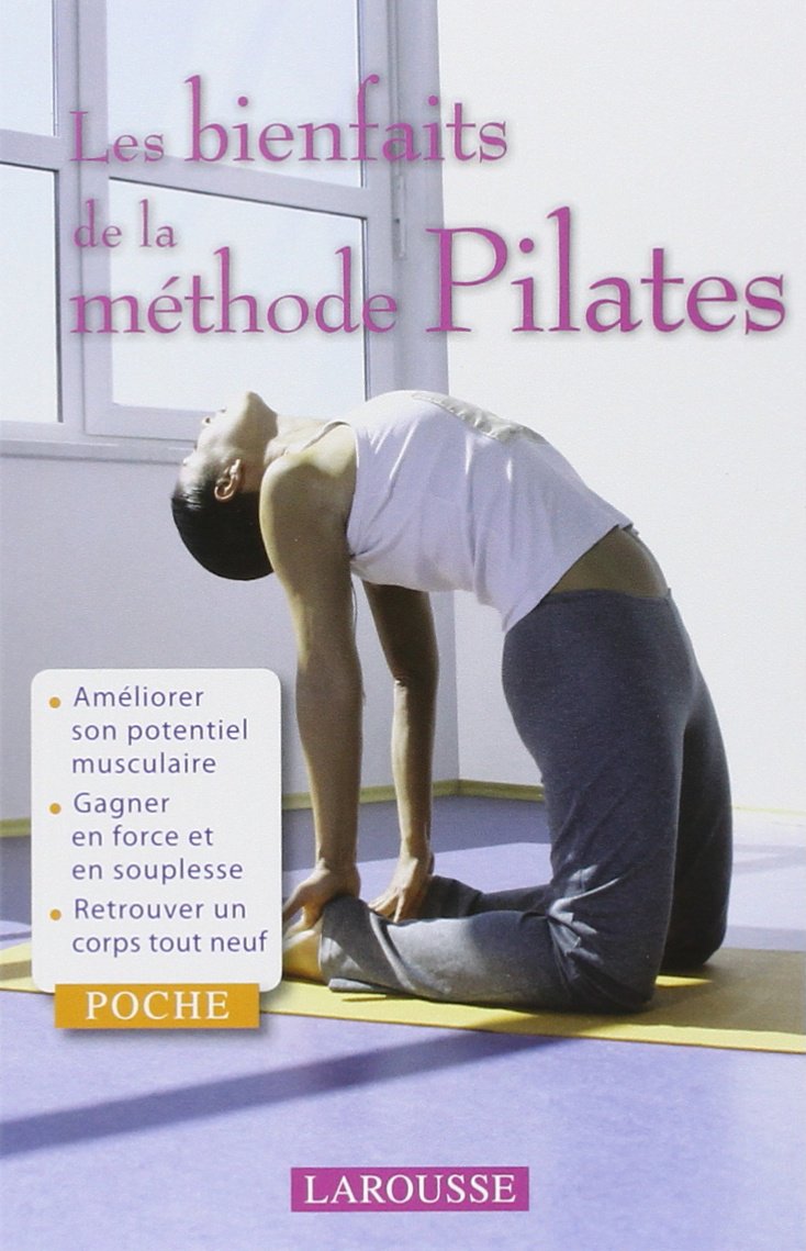 Les Bienfaits de la méthode Pilates 9782035843517