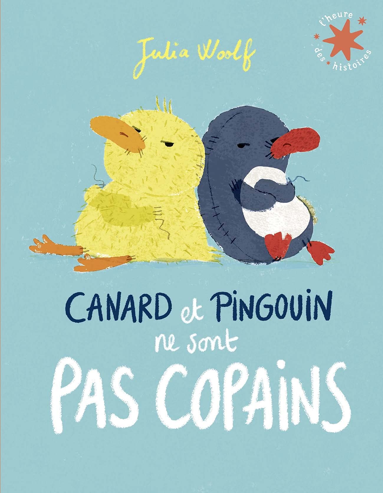 CANARD ET PINGOUIN NE SONT PAS COPAINS 9782075160063