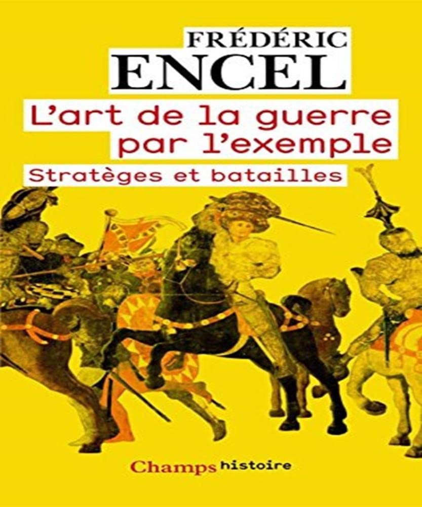 L'art de la guerre par l'exemple (NE) Stratèges et batailles 9782081218857