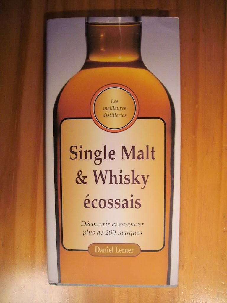 Single Malt et Whiskey écossais : Découvrir et savourer plus de 200 marques 9783829004190