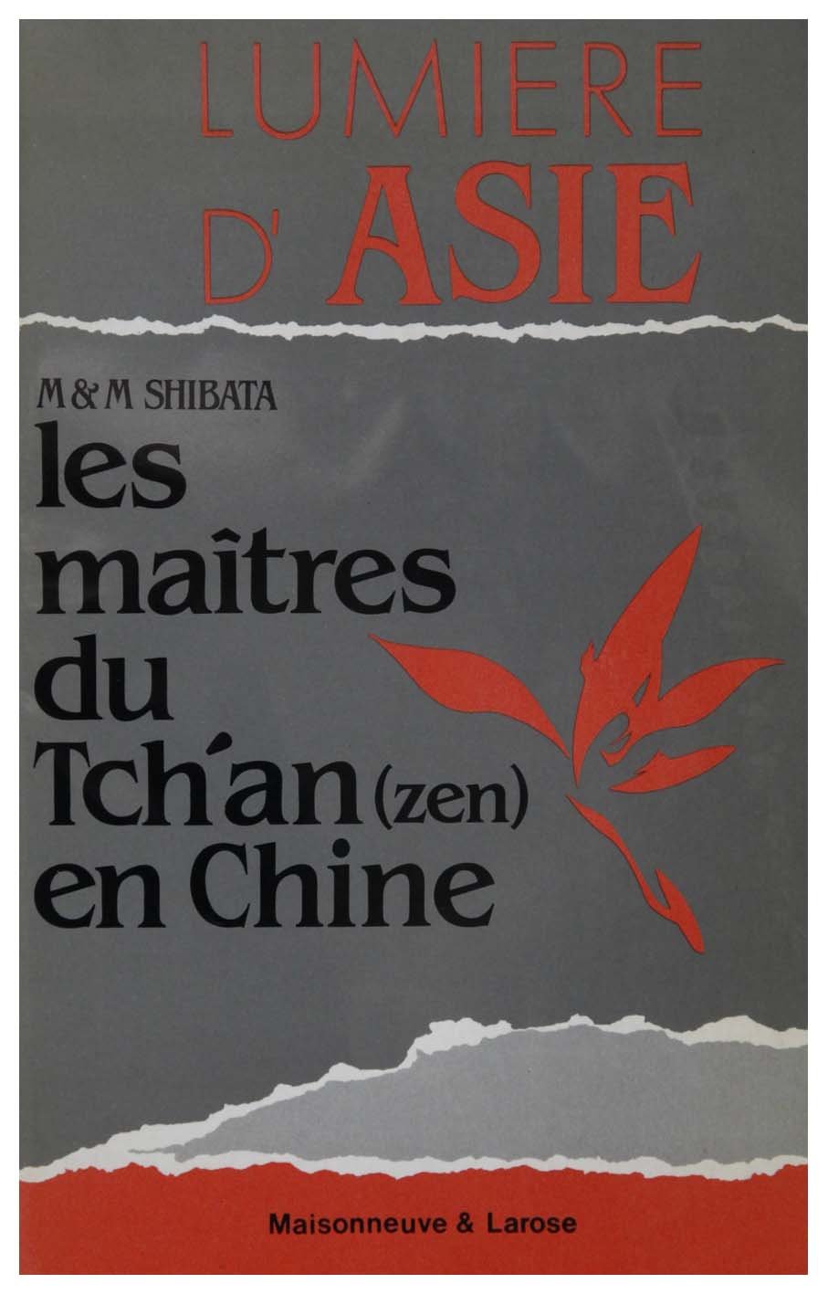 Les maitres du tch'an (zen) en Chine : Volume 1 9782706820069