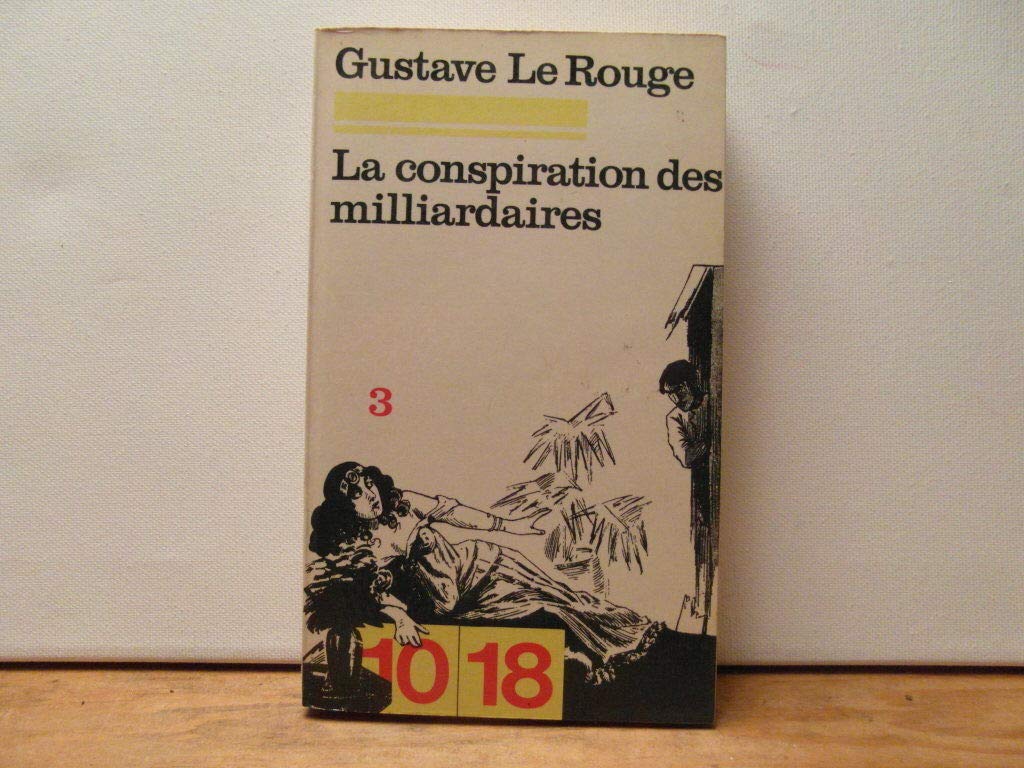 La conspiration des milliardaires tome 3 9782264001818