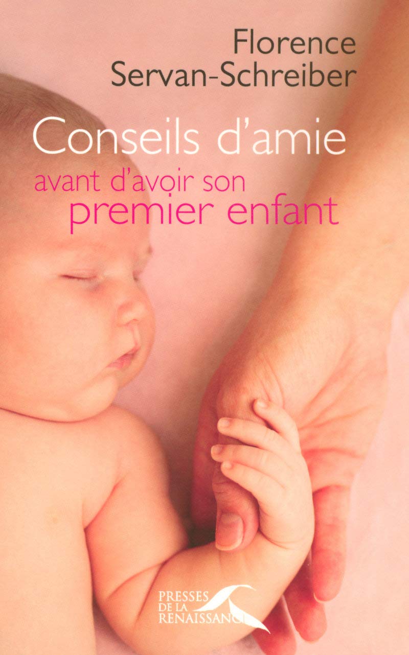 Conseils d'amie avant d'avoir son premier enfant 9782750902612